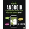 Hello, Android. Programming for the Google platform for mobile devices. Edition III