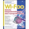 Wi-Foo. Secrets of wireless computer networks