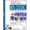 RS232C - practical programming. From Pascal and C ++ to Delphi and Builder, ed. 3