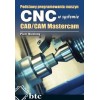 Basics of programming CNC machines in the Mastercam CAD / CAM system