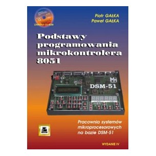 Basics of 8051 microcontroller programming. Laboratory of microprocessor systems based on DSM-51 (includes CD-ROM)