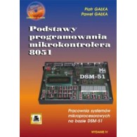 Podstawy programowania mikrokontrolera 8051. Pracownia systemów mikroprocesorowych na bazie DSM-51 (zawiera CD-ROM)