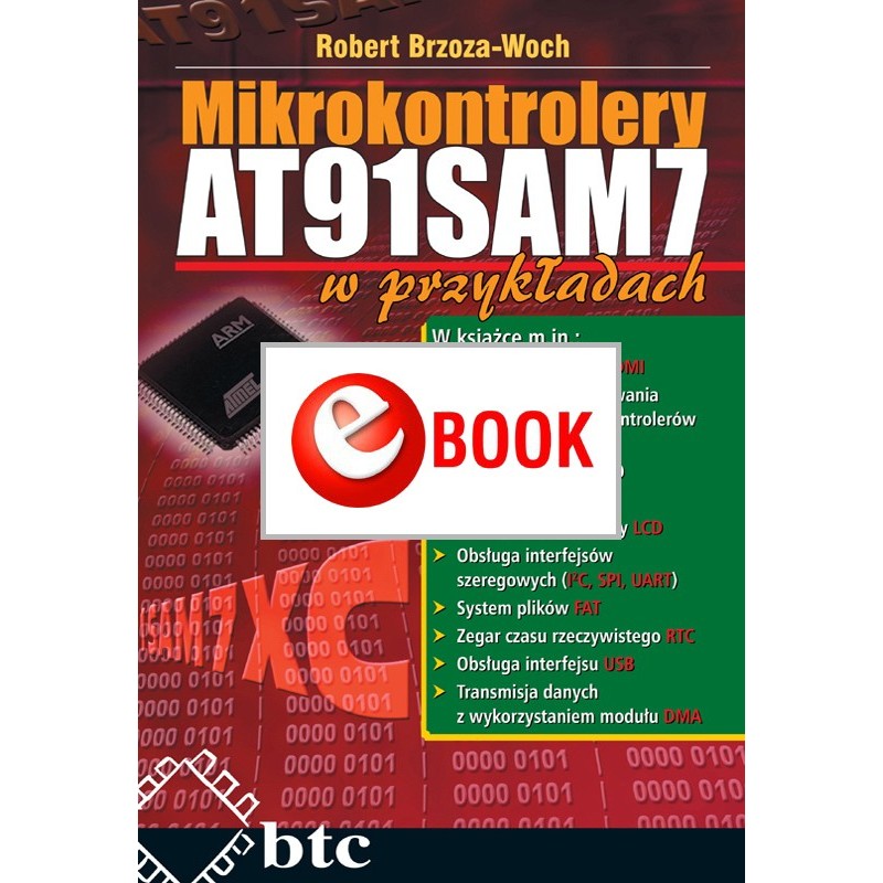 AT91SAM7 microcontrollers in the examples (e-book)