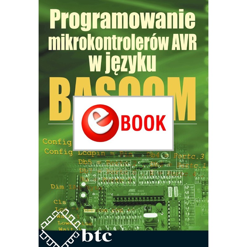 Programowanie mikrokontrolerów AVR w języku Bascom (e-book)