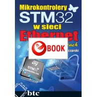 Mikrokontrolery STM32 w sieci Ethernet w przykładach (e-book)