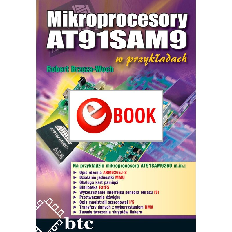 AT91SAM9 microprocessors in the examples (e-book)