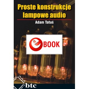 Proste konstrukcje lampowe audio (e-book)
