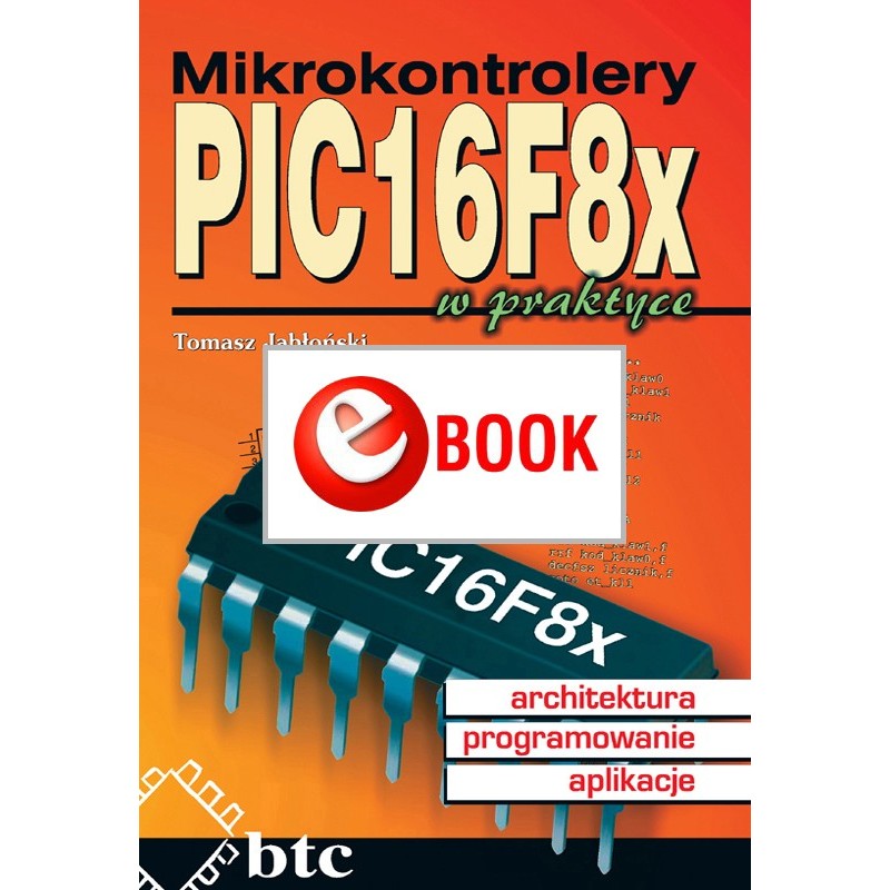 PIC16F8x microcontrollers in practice (e-book)