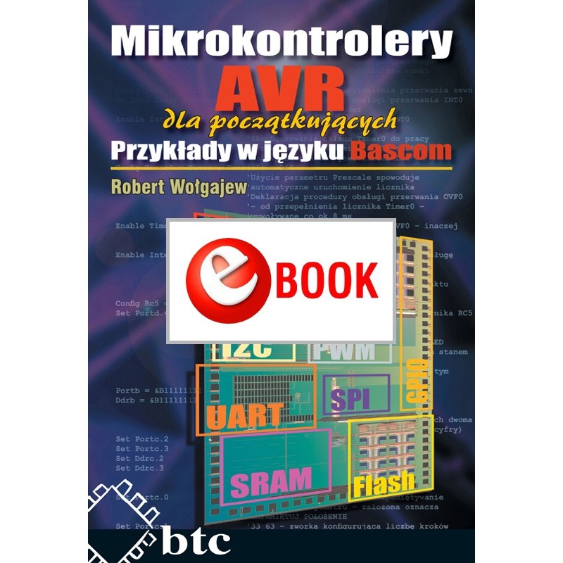 AVR microcontrollers for beginners. Examples in Bascom (e-book)